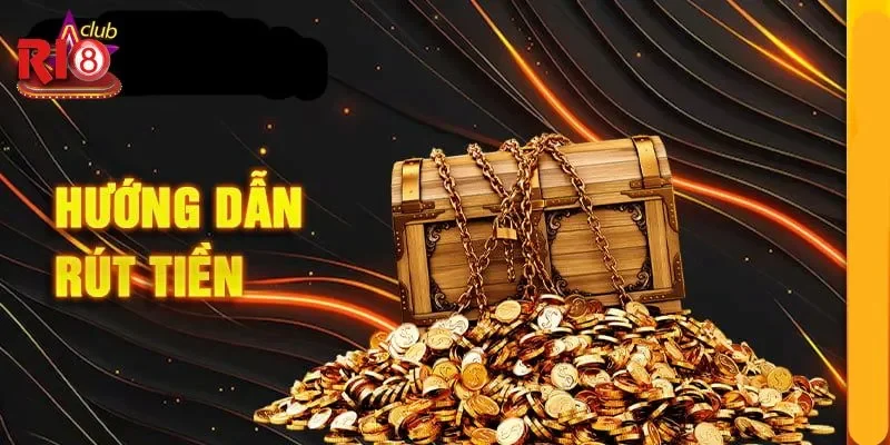 Rút Tiền Ri8club - Cách Thực Hiện Thủ Tục Rút Tiền Chuẩn 2 Quy định về số tiền thực hiện giao dịch